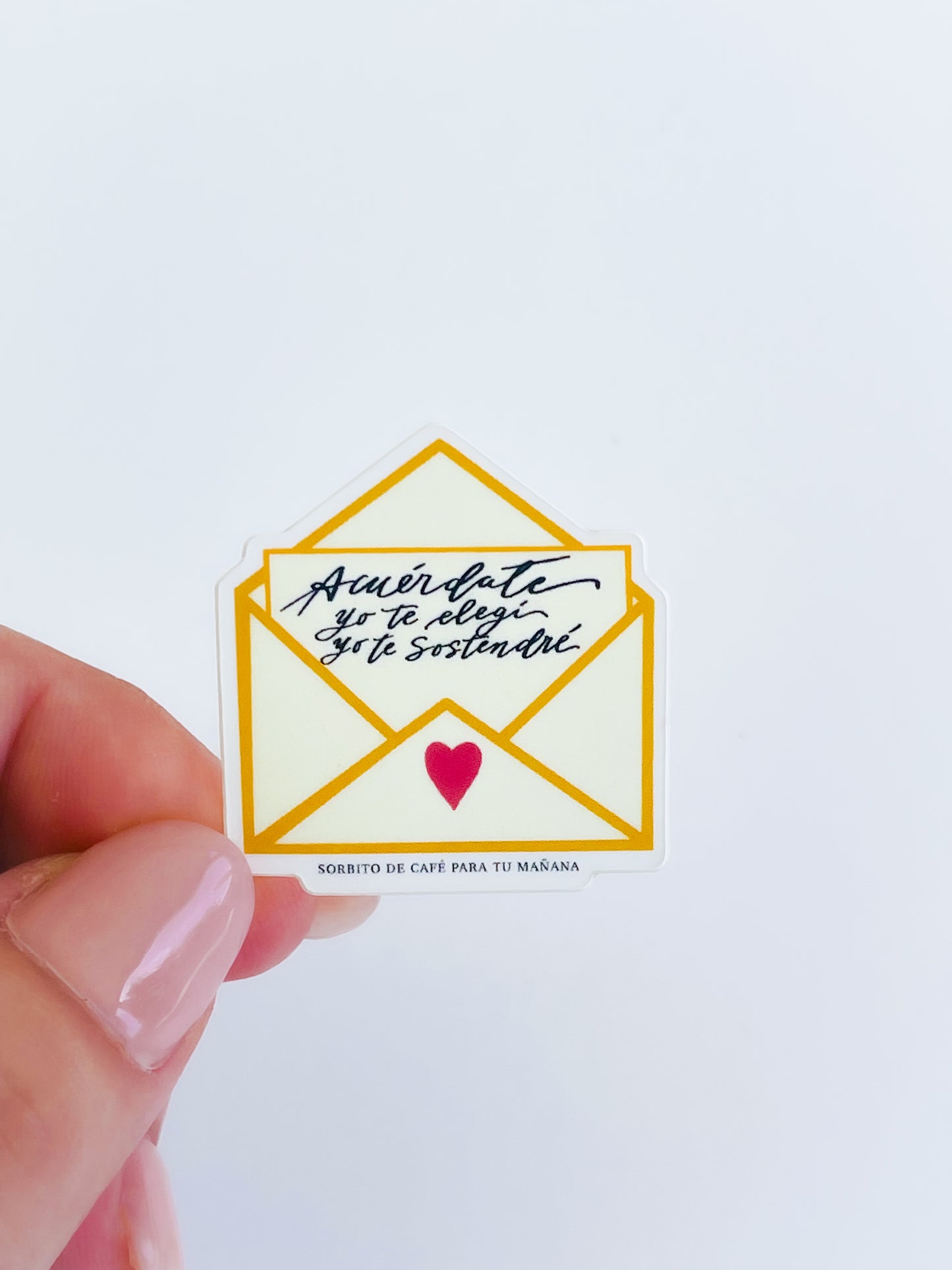 Mini Sticker, Acuérdate Yo te elegí, yo te sostendré.