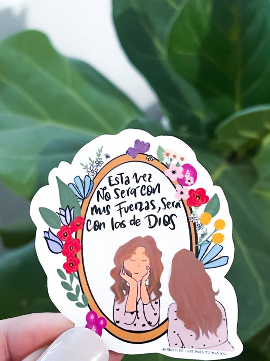 Sticker Con Su fuerza, no la mía 🍃
